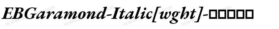 EBGaramond-Italic[wght]字体转换